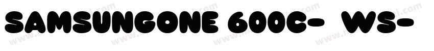 samsungone 600c-半粗ws字体转换